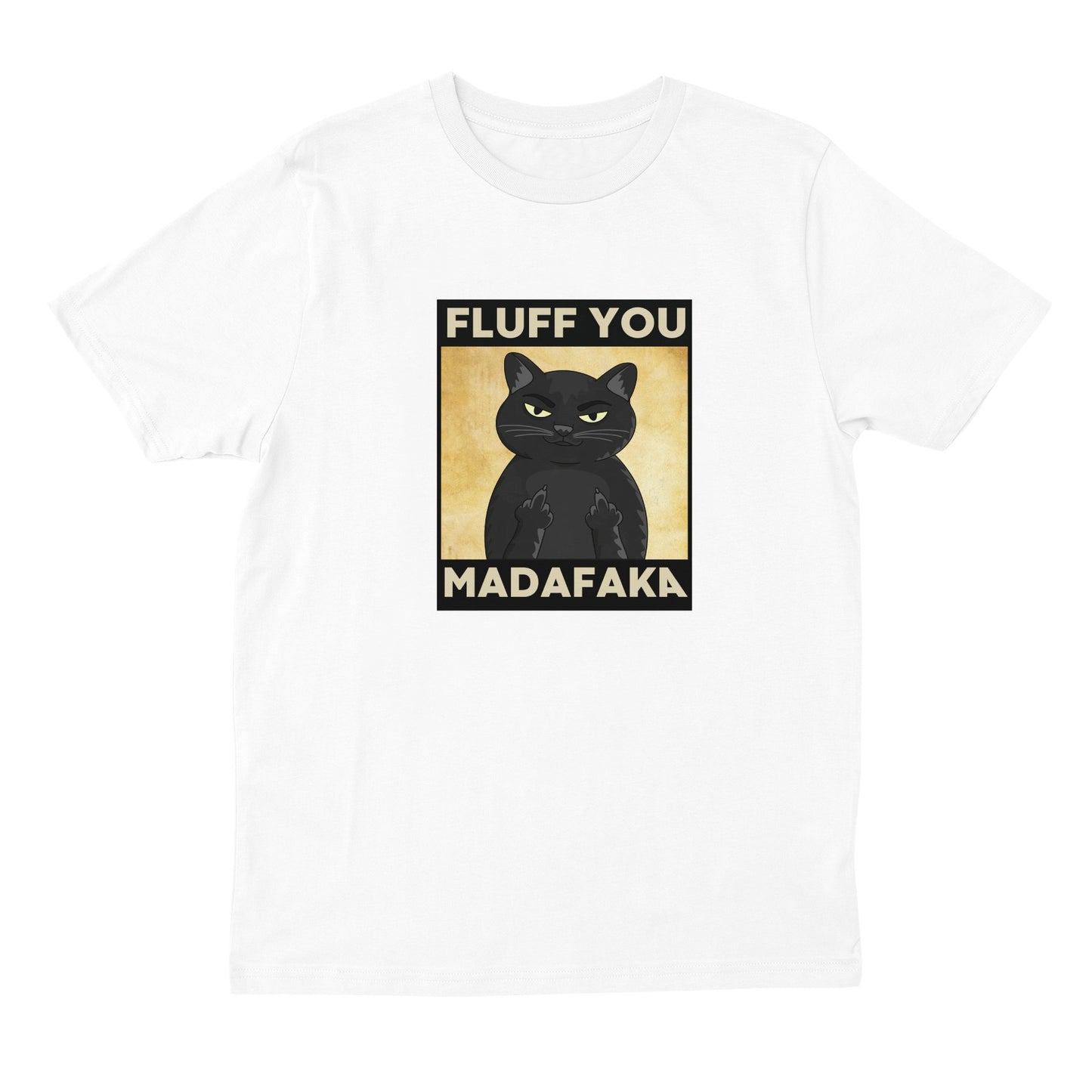 Fluff You Cat T-shirt
