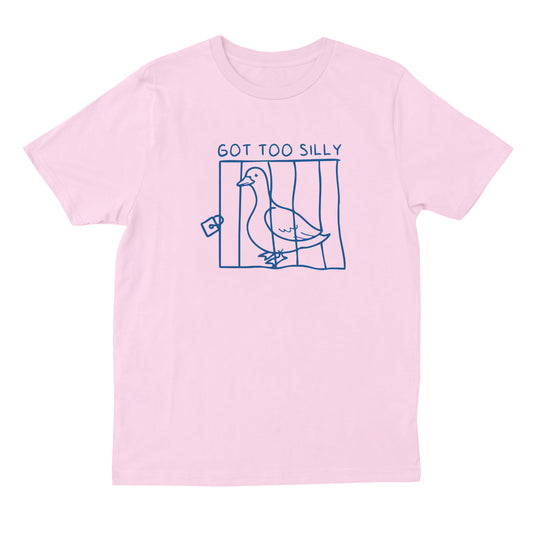 Got Too Silly T-shirt