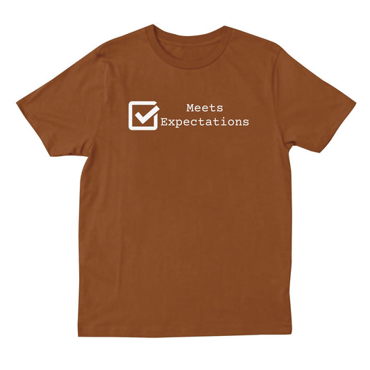 Meets Expectations T-shirt