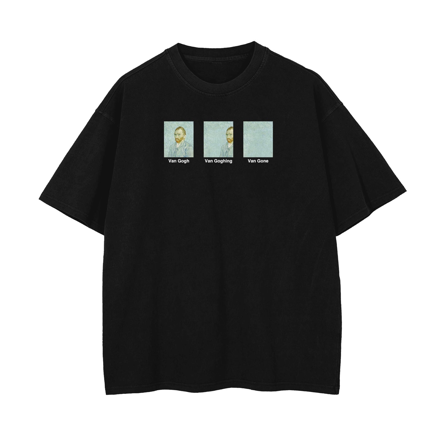 Van Gogh Van Goghing Van Gone Oversized T-shirt