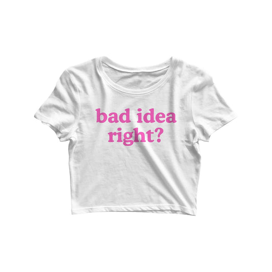 Bad Idea Right Crop Top