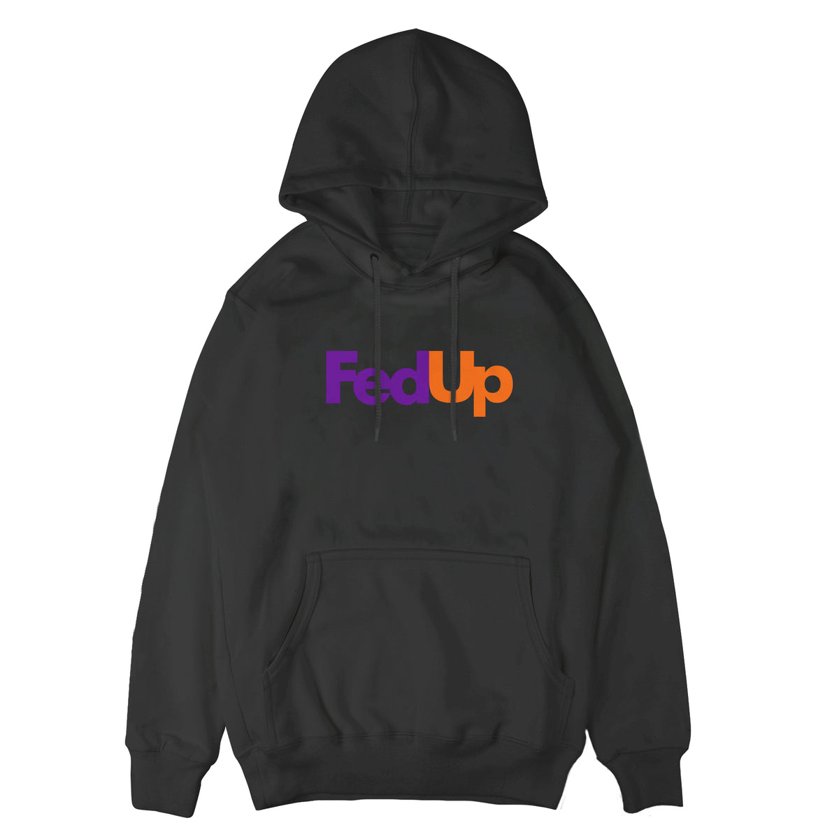 Fed Up Hoodie