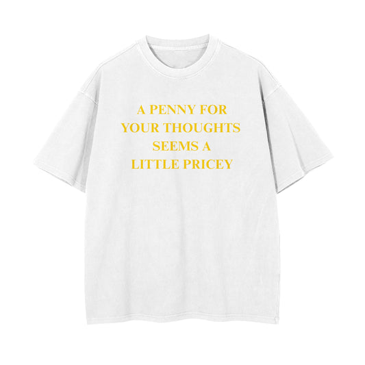 Penny For Your Thoughts Oversized T-shirt
