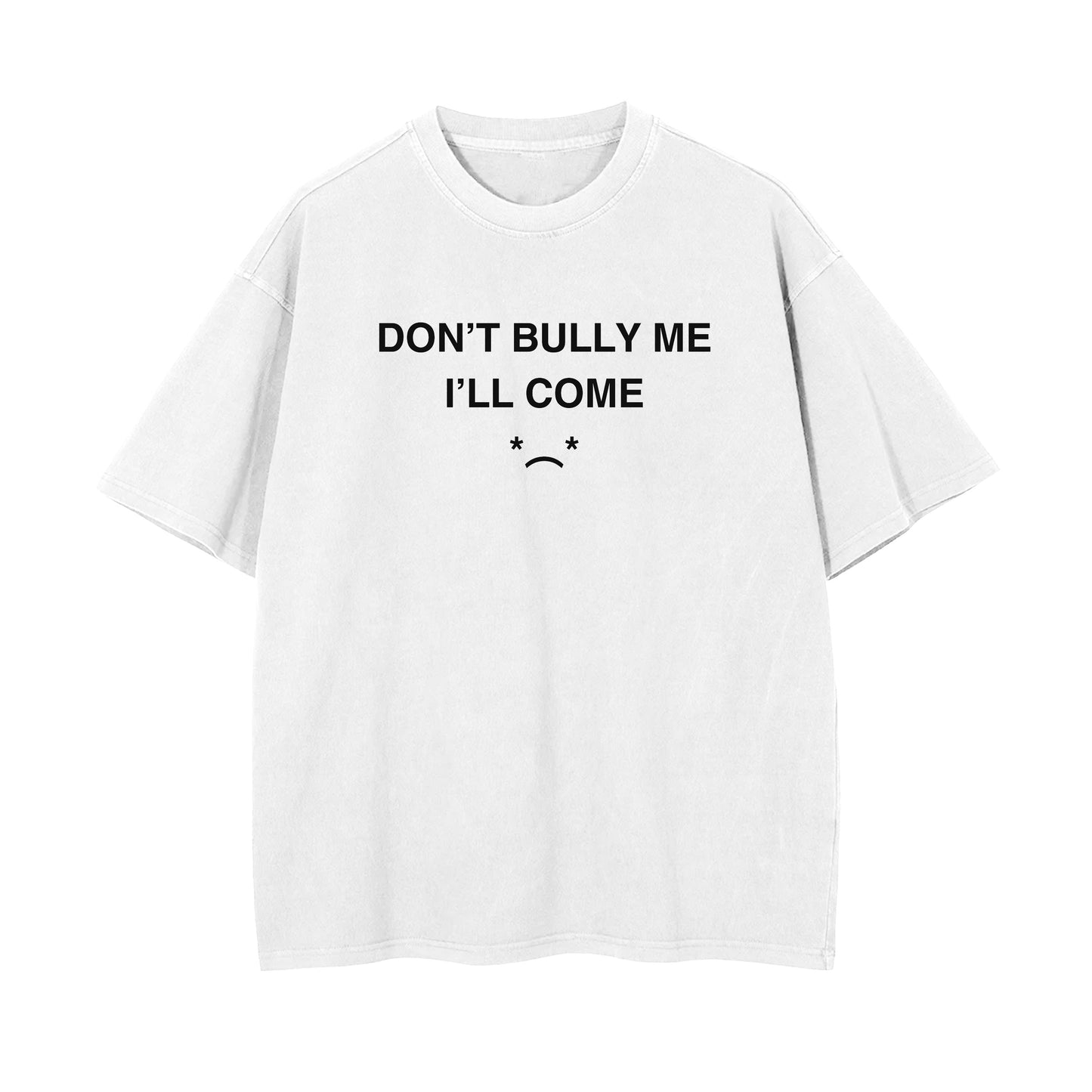 Don't Bully Oversized T-shirt - White