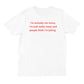 Not Funny T-shirt