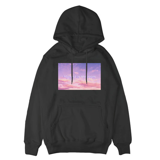 Highest in the Room Hoodie