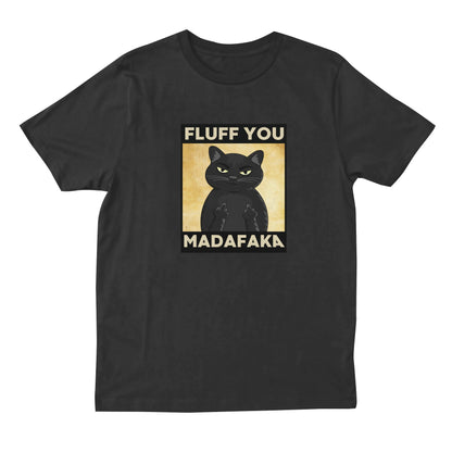 fluff you cat t shirt