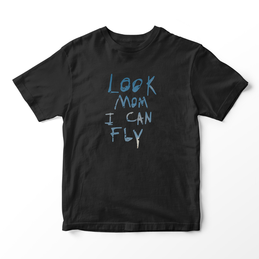 look mom i can fly t shirt