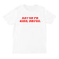 No To Kids T-Shirt